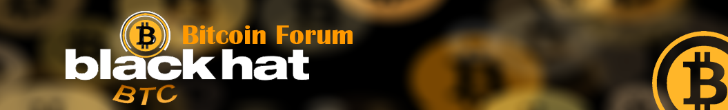 Bitcoin Black Hat Forum